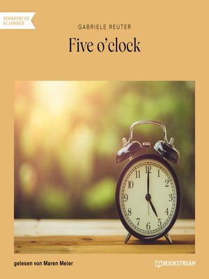 cover image of Five o'clock